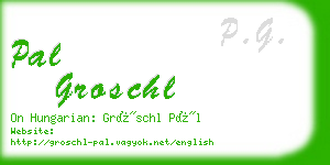 pal groschl business card